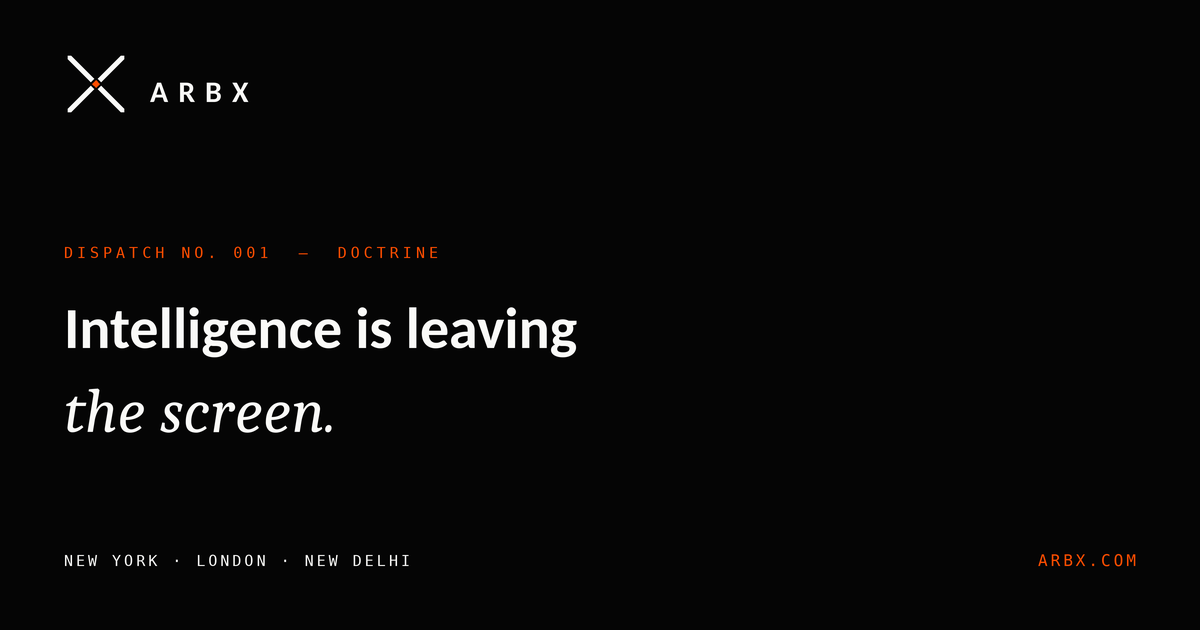 Dispatch No. 001 — Intelligence is leaving the screen.